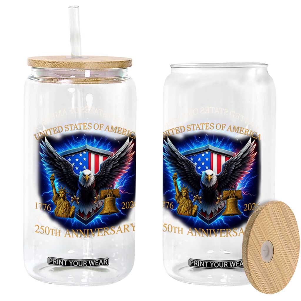 250 Years America Flag Glass Can Eagle 250th Anniversary USA Patriotic 1776 2026 TS10 Print Your Wear
