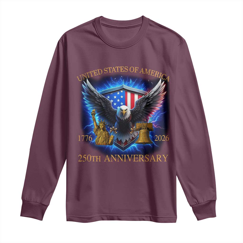 250 Years America Flag Long Sleeve Shirt Eagle 250th Anniversary USA Patriotic 1776 2026 TS10 Maroon Print Your Wear