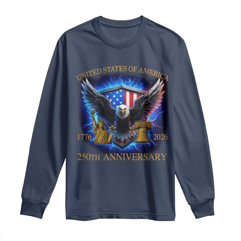 250 Years America Flag Long Sleeve Shirt Eagle 250th Anniversary USA Patriotic 1776 2026 TS10 Navy Print Your Wear