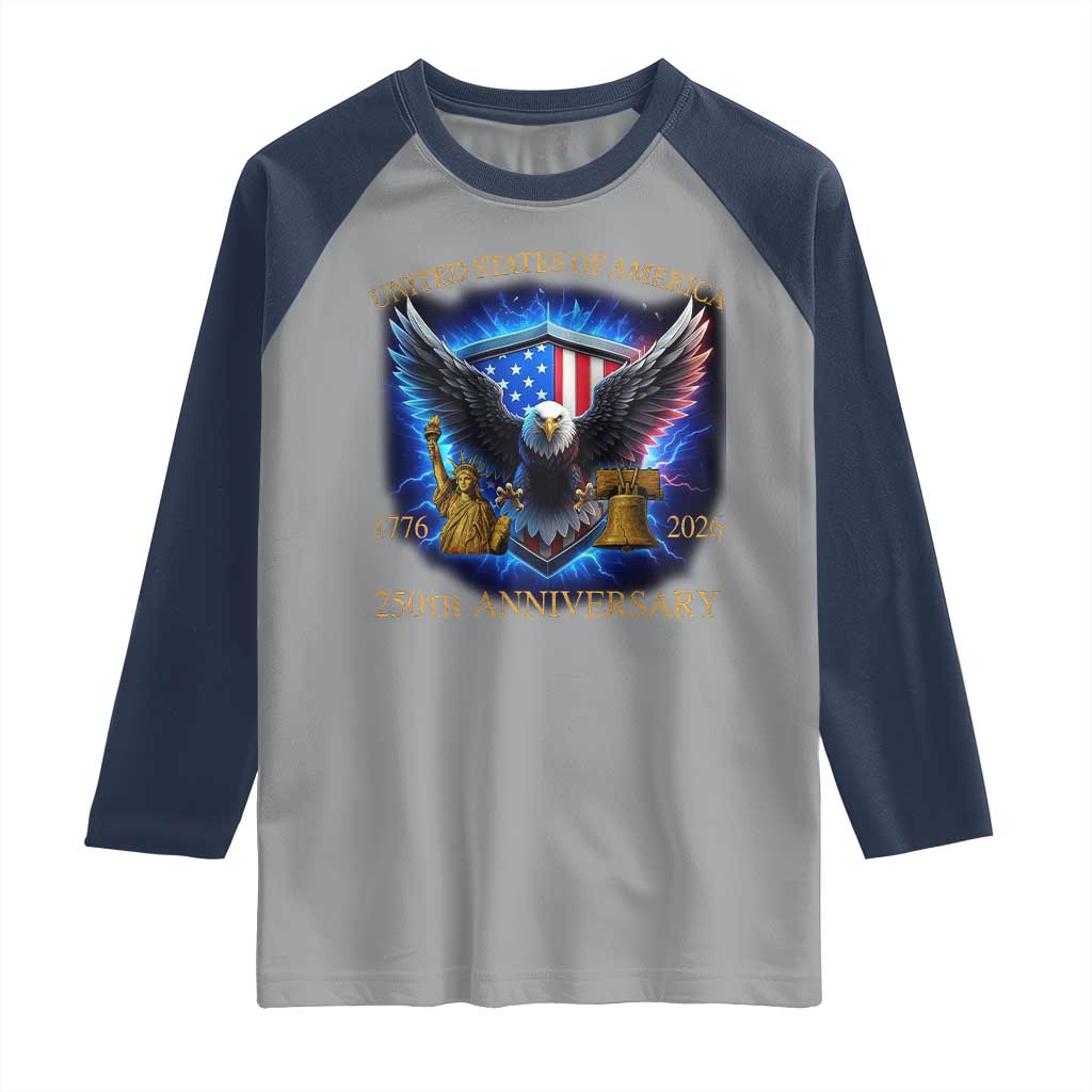 250 Years America Flag Raglan Shirt Eagle 250th Anniversary USA Patriotic 1776 2026 TS10 Sport Gray Navy Print Your Wear