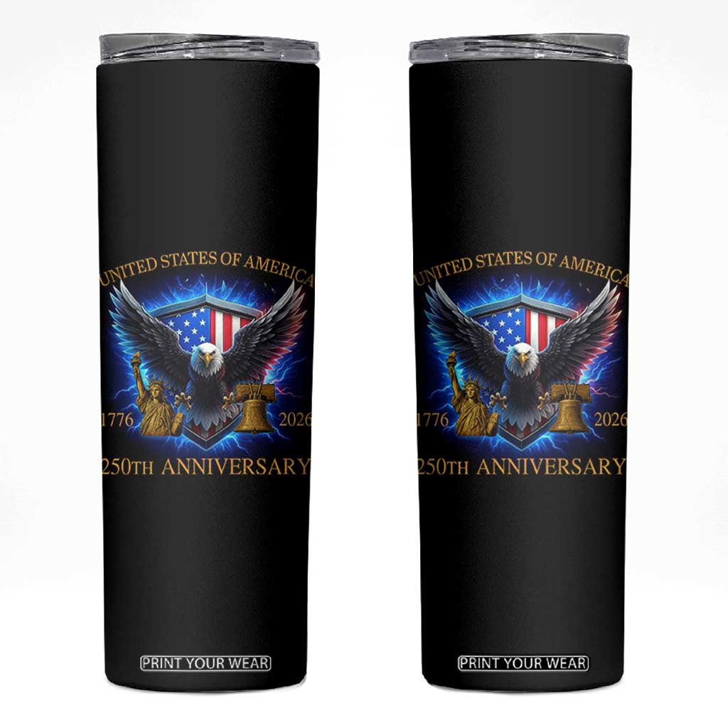 250 Years America Flag Skinny Tumbler Eagle 250th Anniversary USA Patriotic 1776 2026 TS10 Black Print Your Wear