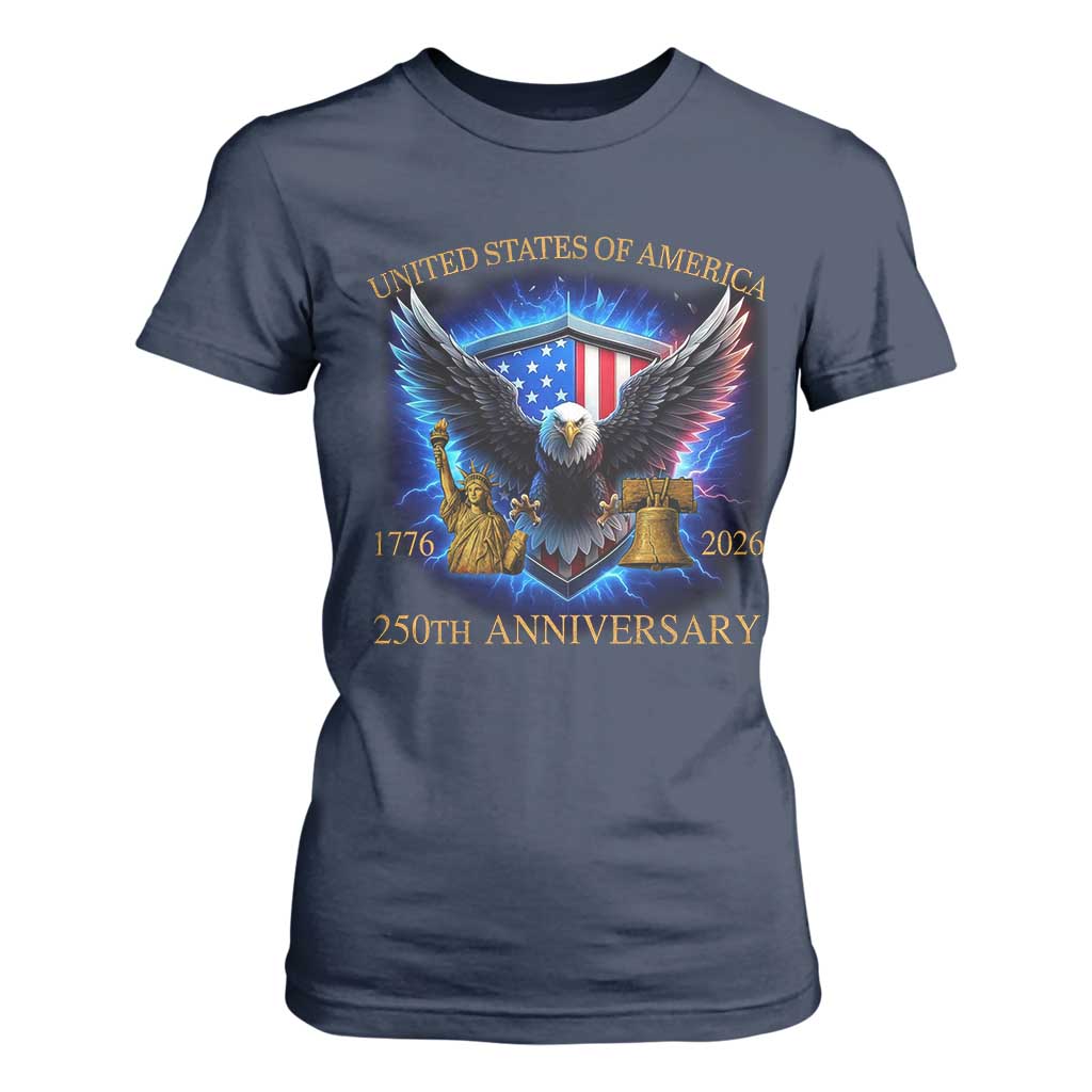 250 Years America Flag T Shirt For Women Eagle 250th Anniversary USA Patriotic 1776 2026 TS10 Navy Print Your Wear