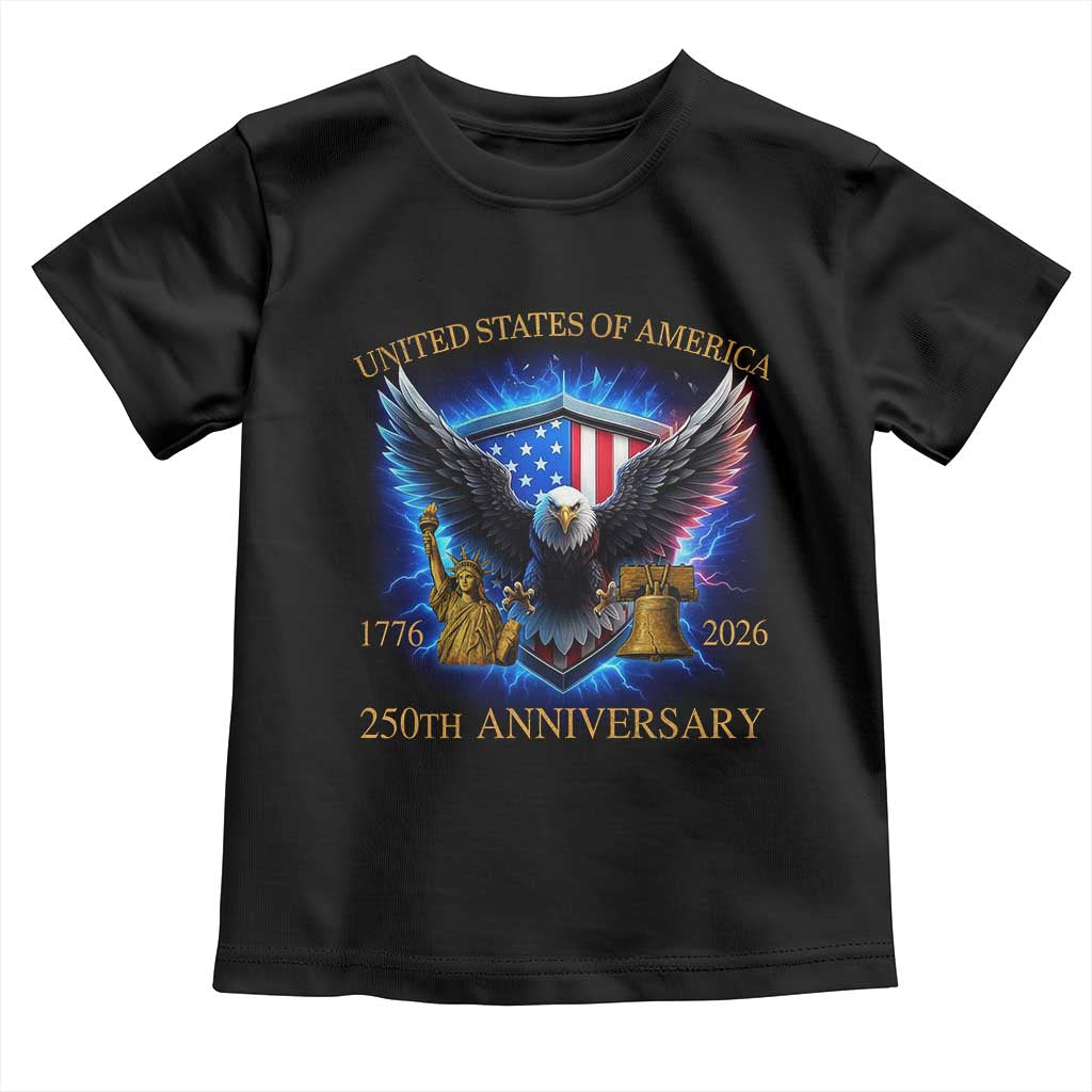 250 Years America Flag Toddler T Shirt - Eagle 250th Anniversary USA Patriotic 1776 2026 Tee TS10 Black Print Your Wear