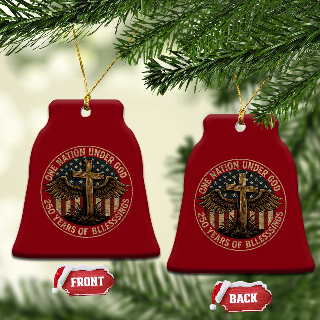 Blessings America 250 Years Ceramic Ornament One Nation Under God USA 250th Anniversary Patriotic Cross TS10 Print Your Wear