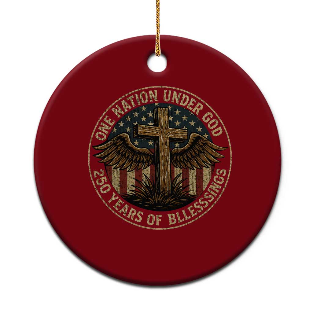 Blessings America 250 Years Ceramic Ornament One Nation Under God USA 250th Anniversary Patriotic Cross TS10 1pc Red Print Your Wear