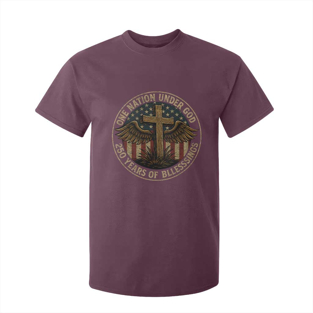 Blessings America 250 Years T Shirt For Kid One Nation Under God USA 250th Anniversary Patriotic Cross TS10 Maroon Print Your Wear