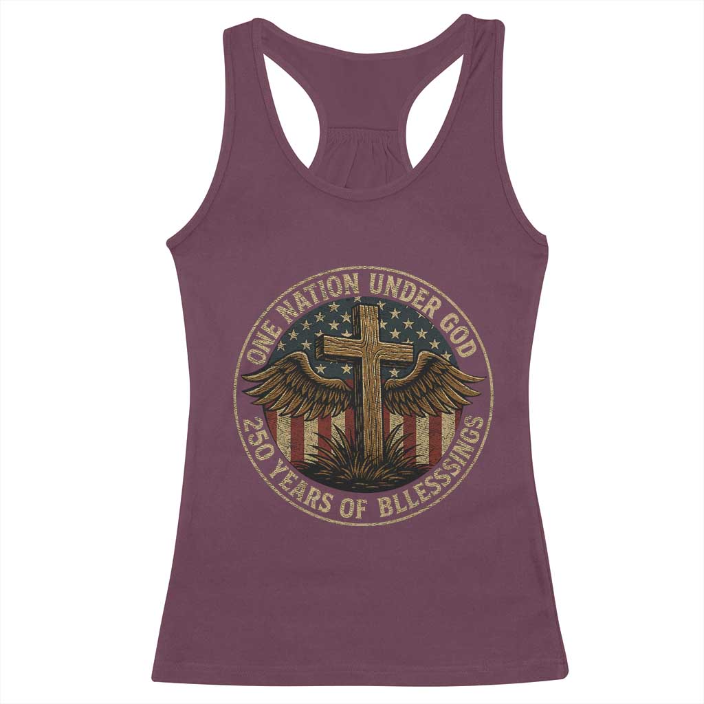 Blessings America 250 Years Racerback Tank Top One Nation Under God USA 250th Anniversary Patriotic Cross TS10 Maroon Print Your Wear
