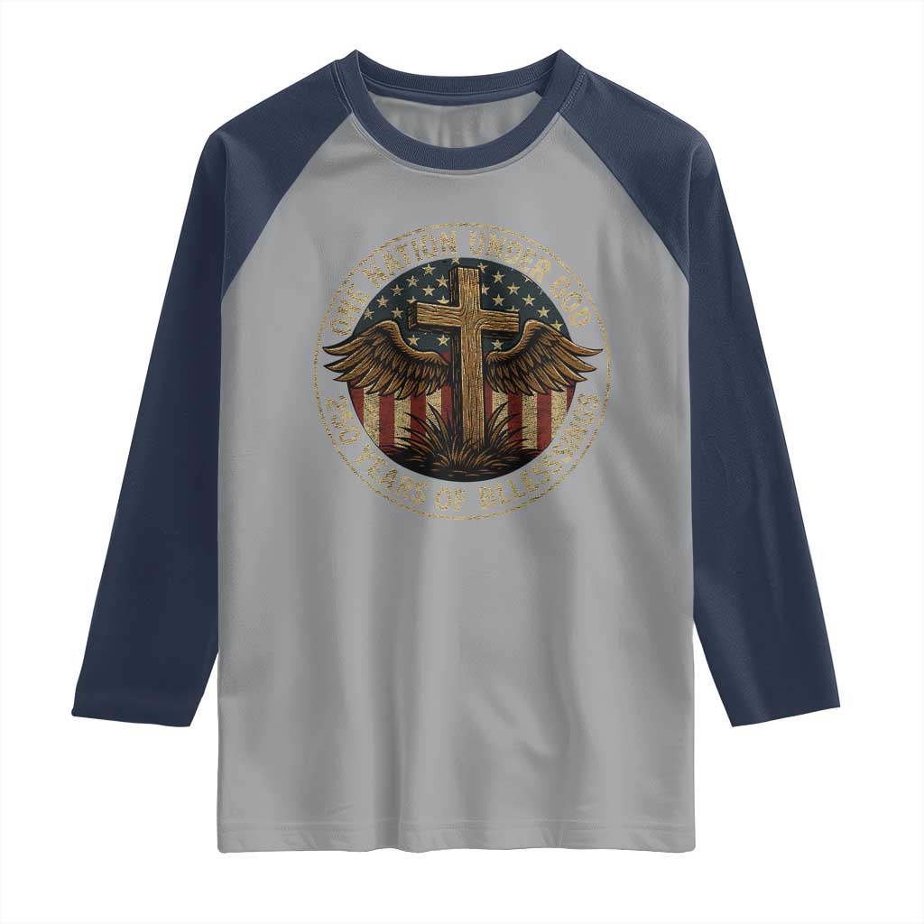 Blessings America 250 Years Raglan Shirt One Nation Under God USA 250th Anniversary Patriotic Cross TS10 Sport Gray Navy Print Your Wear