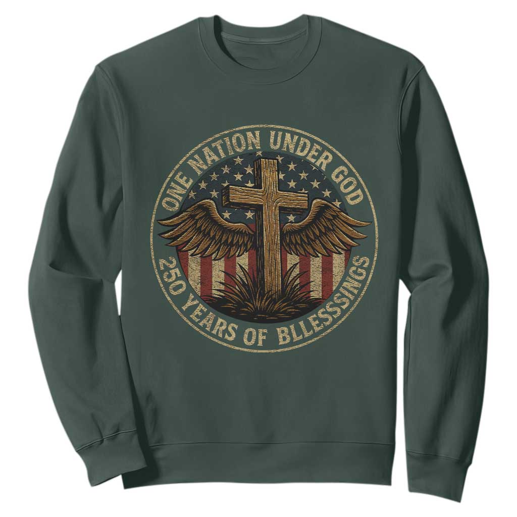 Blessings America 250 Years Sweatshirt One Nation Under God USA 250th Anniversary Patriotic Cross TS10 Dark Forest Green Print Your Wear