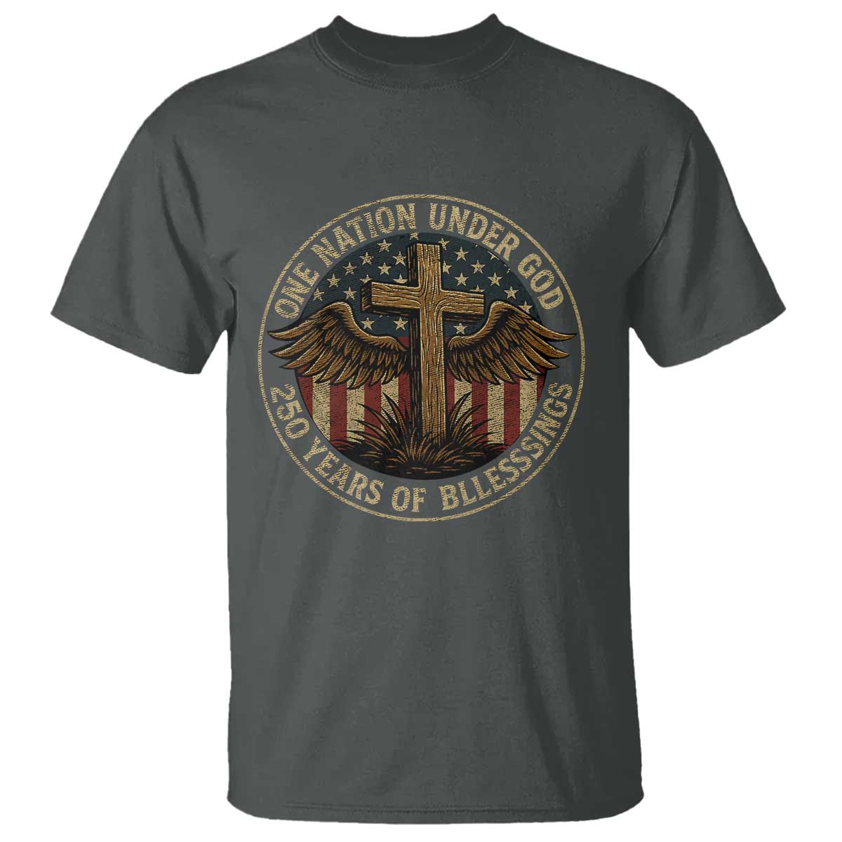 Blessings America 250 Years T Shirt One Nation Under God USA 250th Anniversary Patriotic Cross TS10 Dark Heather Print Your Wear