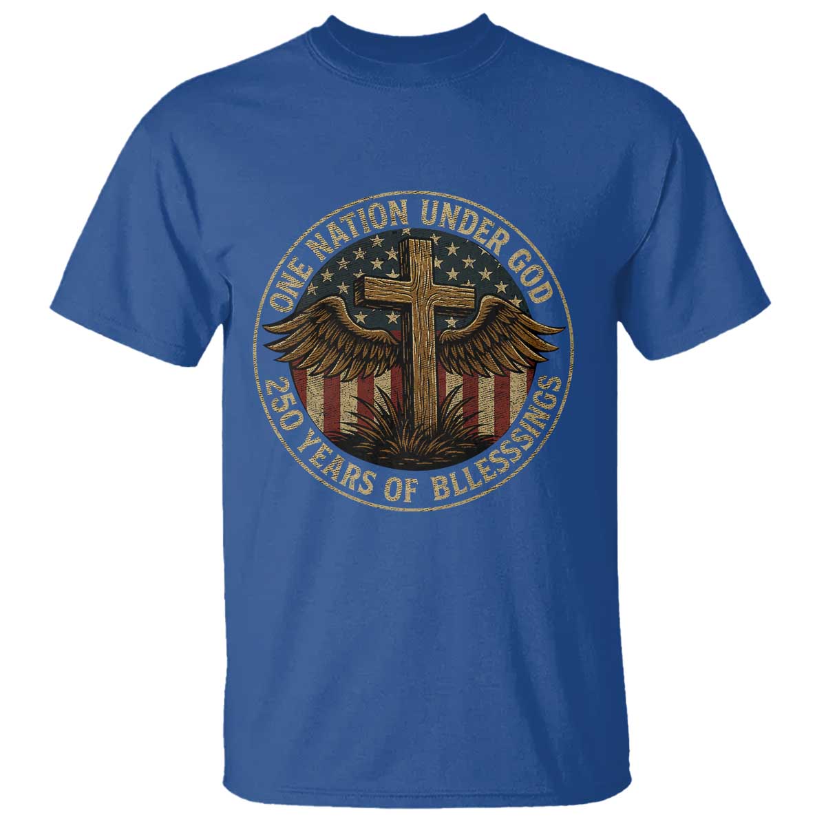 Blessings America 250 Years T Shirt One Nation Under God USA 250th Anniversary Patriotic Cross TS10 Royal Blue Print Your Wear
