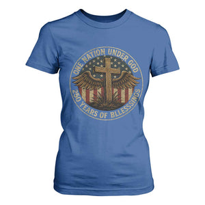 Blessings America 250 Years T Shirt For Women One Nation Under God USA 250th Anniversary Patriotic Cross TS10 Royal Blue Print Your Wear