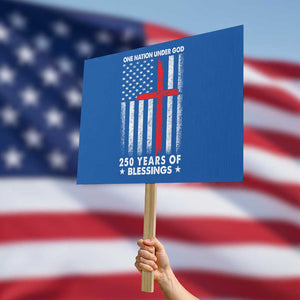 One Nation Under God Protest Sign USA 250th Anniversary Patriotic Christian One Nation Under God TS10 Horizontal 18" × 24" Blue Print Your Wear