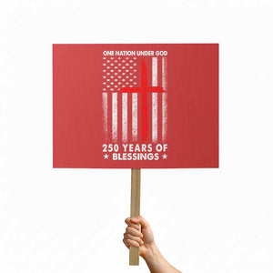 One Nation Under God Protest Sign USA 250th Anniversary Patriotic Christian One Nation Under God TS10 Horizontal 18" × 24" Red Print Your Wear