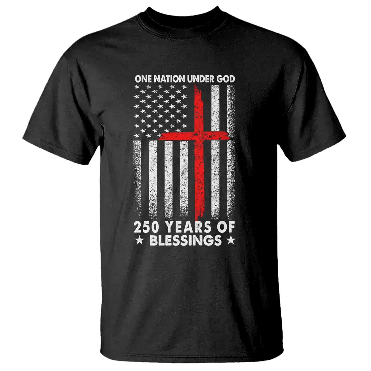 One Nation Under God T Shirt USA 250th Anniversary Patriotic Christian One Nation Under God TS10 Black Print Your Wear