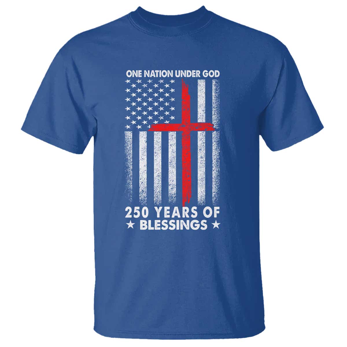 One Nation Under God T Shirt USA 250th Anniversary Patriotic Christian One Nation Under God TS10 Royal Blue Print Your Wear
