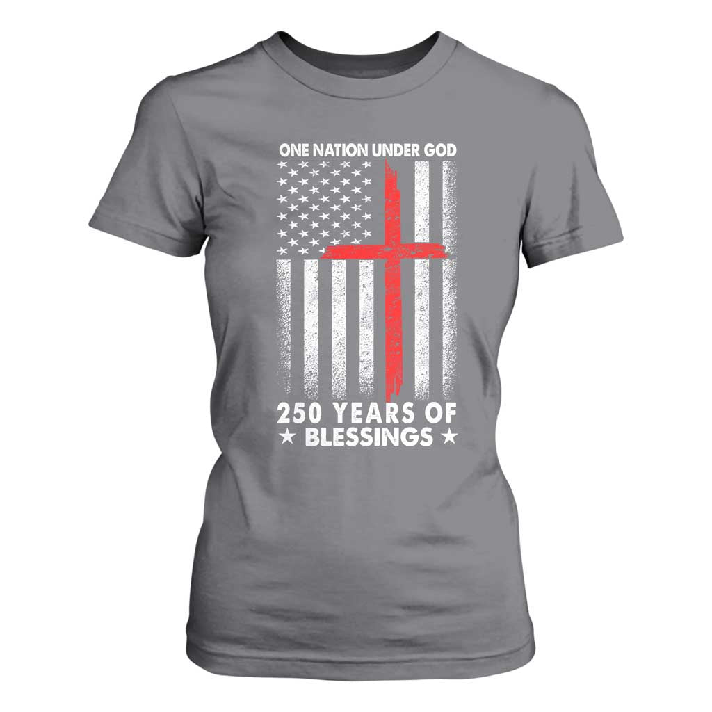 One Nation Under God T Shirt For Women USA 250th Anniversary Patriotic Christian One Nation Under God TS10 Charcoal Print Your Wear