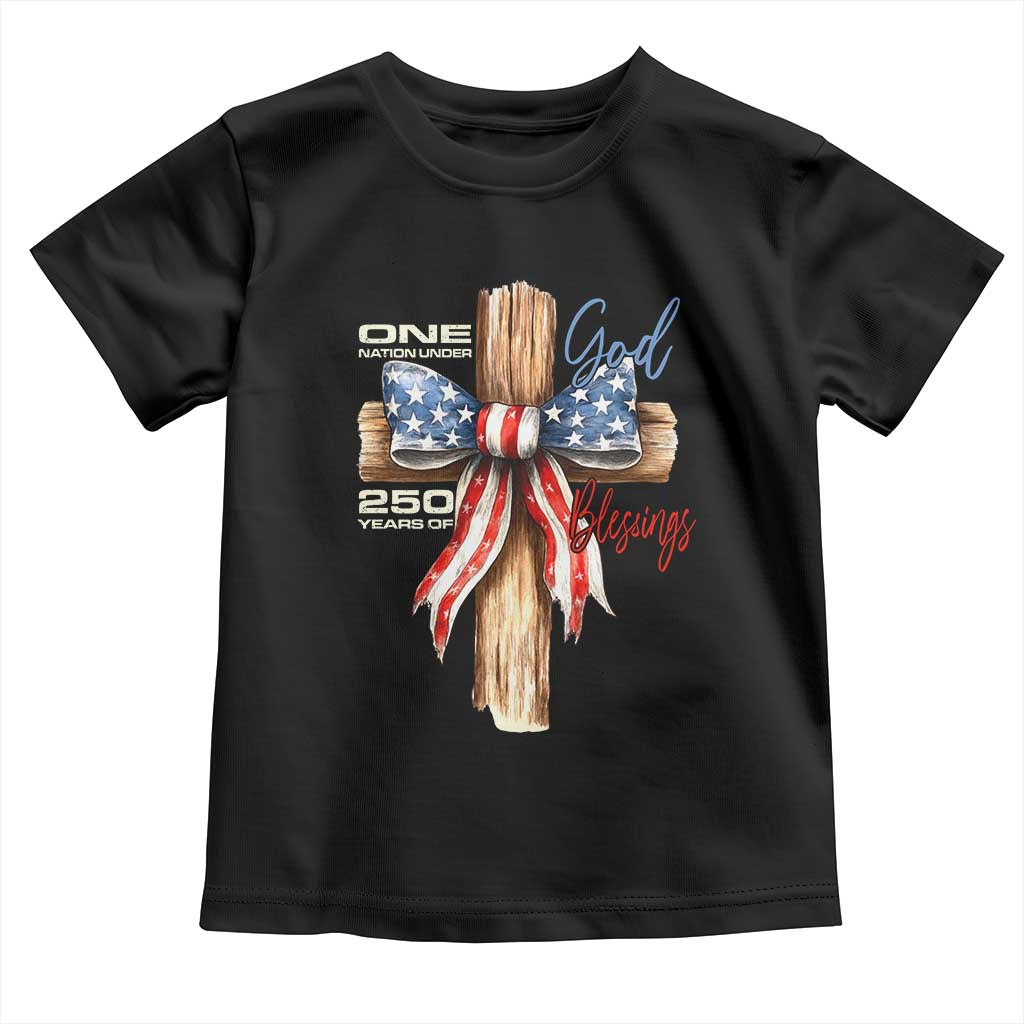 250 Years America Toddler T Shirt Coquette Bow Cross American 4th Of July 250th Anniversary TS10 Black Print Your Wear