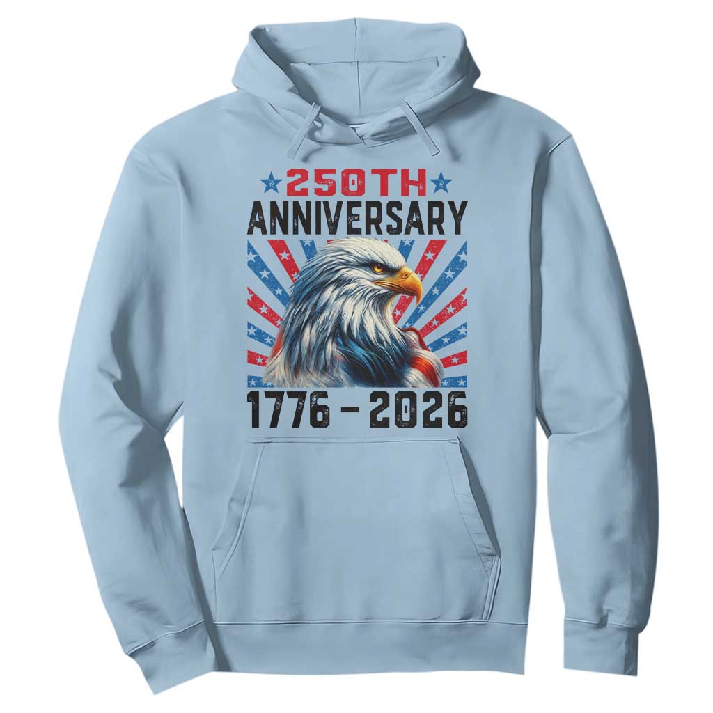 Eagle Flag America 250 Hoodie 1776-2026 250th Birthday TS10 Light Blue Print Your Wear