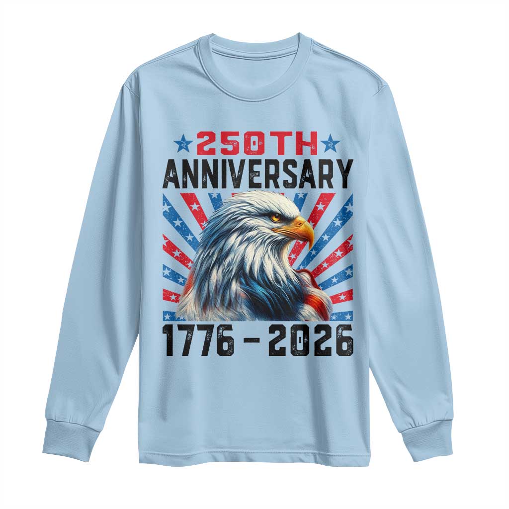 Eagle Flag America 250 Long Sleeve Shirt 1776-2026 250th Birthday TS10 Light Blue Print Your Wear