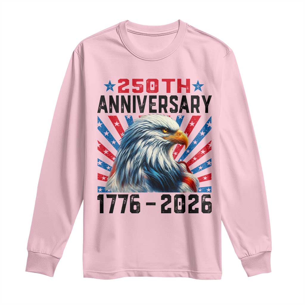 Eagle Flag America 250 Long Sleeve Shirt 1776-2026 250th Birthday TS10 Light Pink Print Your Wear