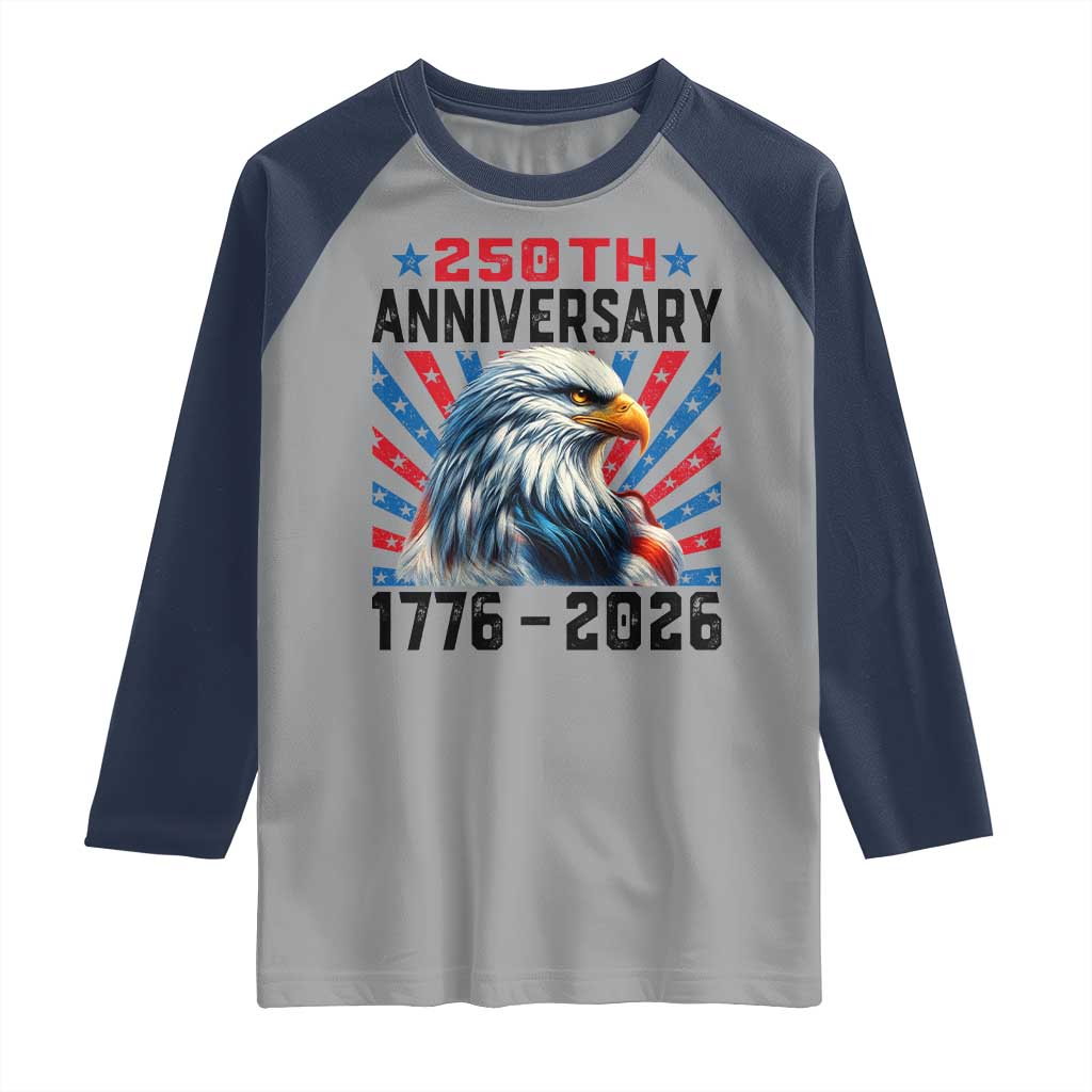 Eagle Flag America 250 Raglan Shirt 1776-2026 250th Birthday TS10 Sport Gray Navy Print Your Wear