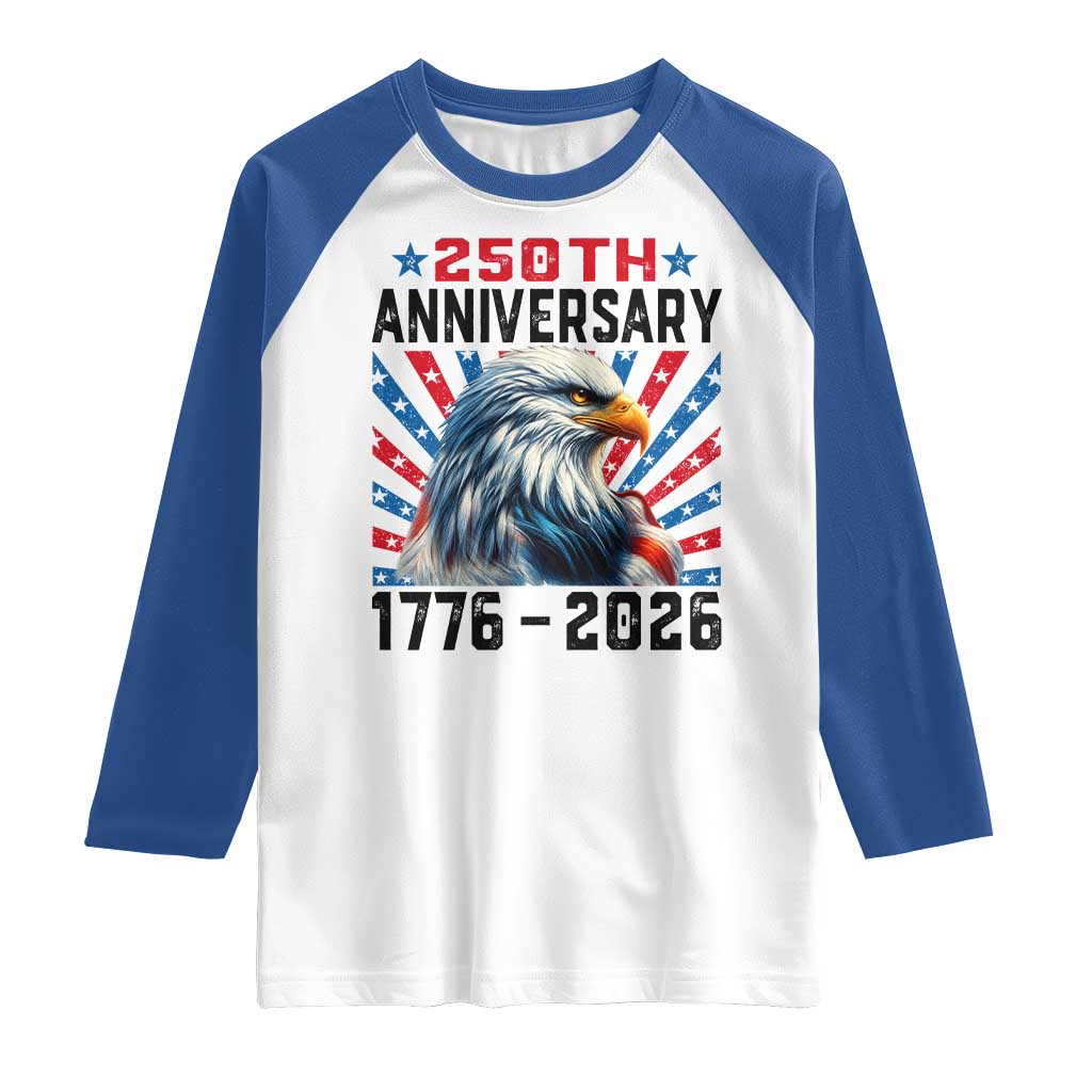 Eagle Flag America 250 Raglan Shirt 1776-2026 250th Birthday TS10 White Royal Print Your Wear