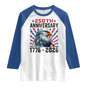 Eagle Flag America 250 Raglan Shirt 1776-2026 250th Birthday TS10 White Royal Print Your Wear