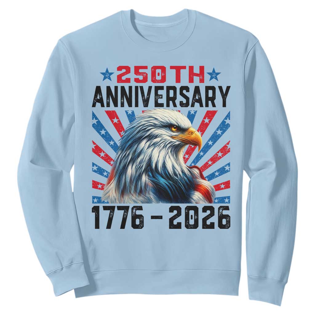 Eagle Flag America 250 Sweatshirt 1776-2026 250th Birthday TS10 Light Blue Print Your Wear