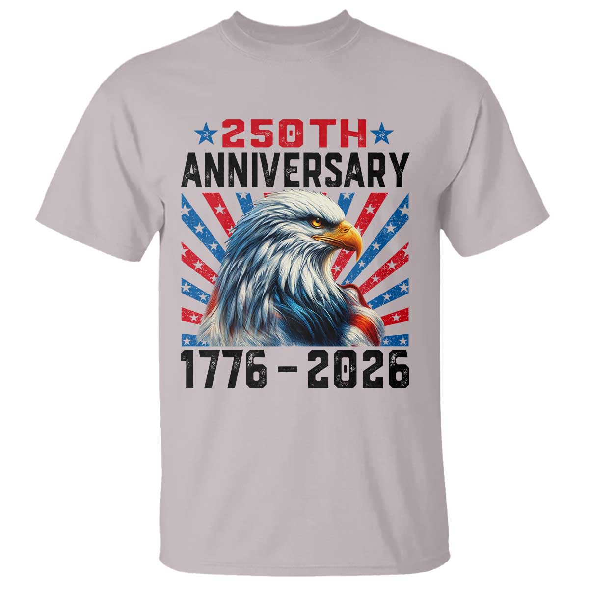 Eagle Flag America 250 T Shirt 1776-2026 250th Birthday TS10 Ice Gray Print Your Wear