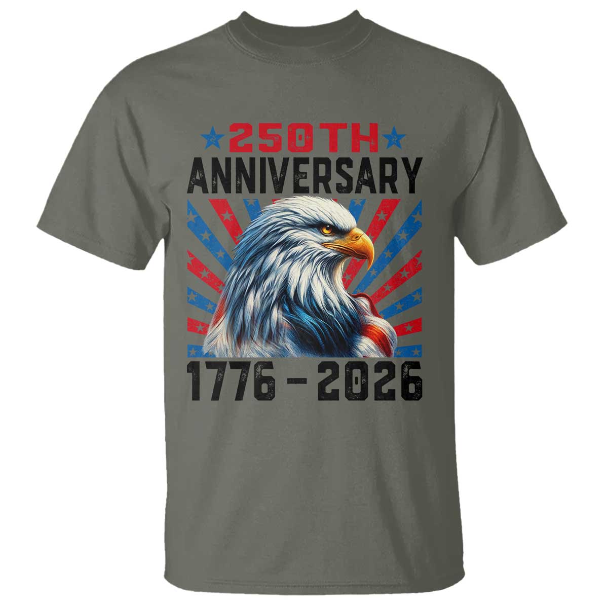 Eagle Flag America 250 T Shirt 1776-2026 250th Birthday TS10 Military Green Print Your Wear