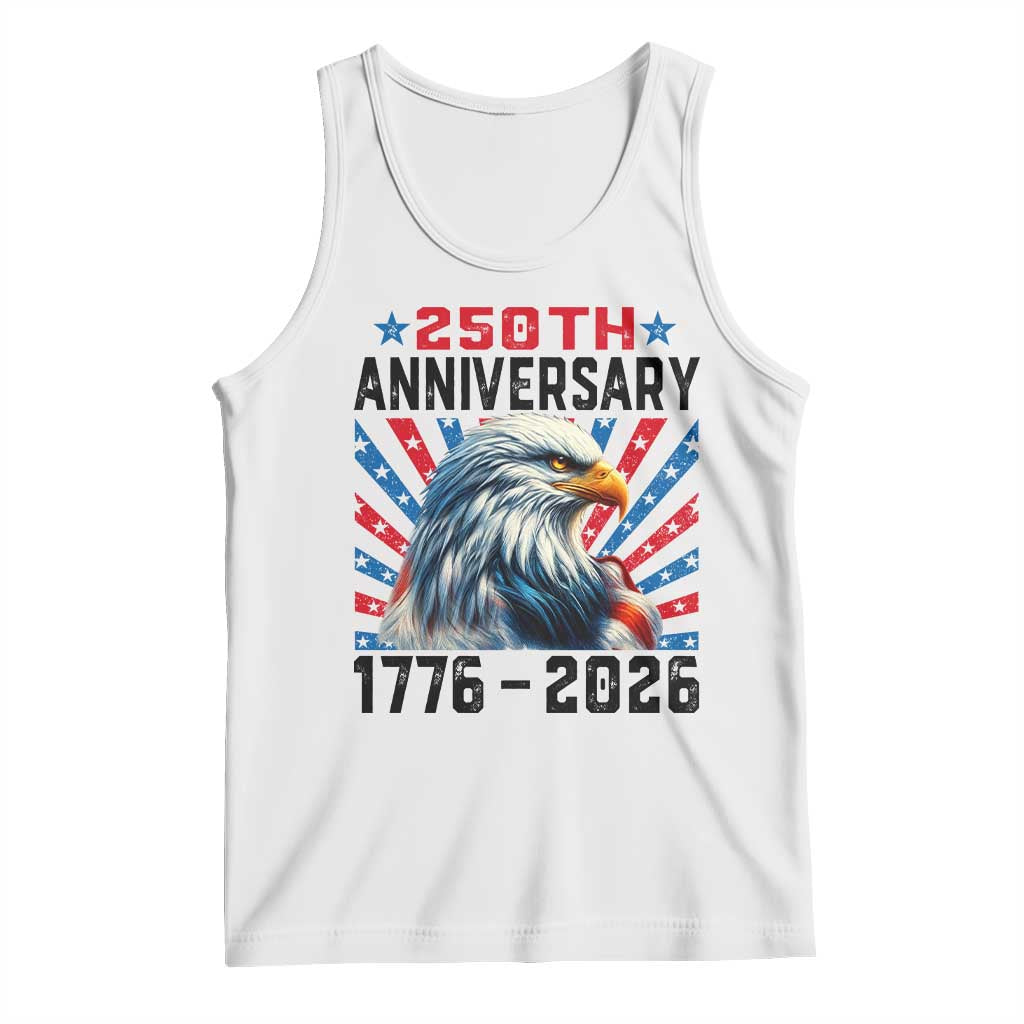 Eagle Flag America 250 Tank Top 1776-2026 250th Birthday TS10 White Print Your Wear