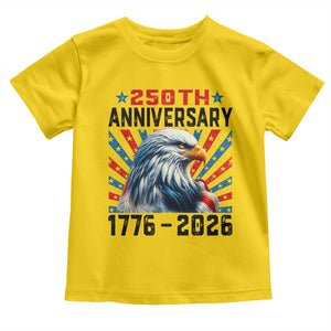 Eagle Flag America 250 Toddler T Shirt 1776-2026 250th Birthday TS10 Daisy Print Your Wear