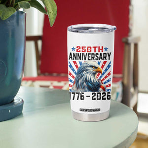 Eagle Flag America 250 Tumbler Cup 1776-2026 250th Birthday TS10 Print Your Wear