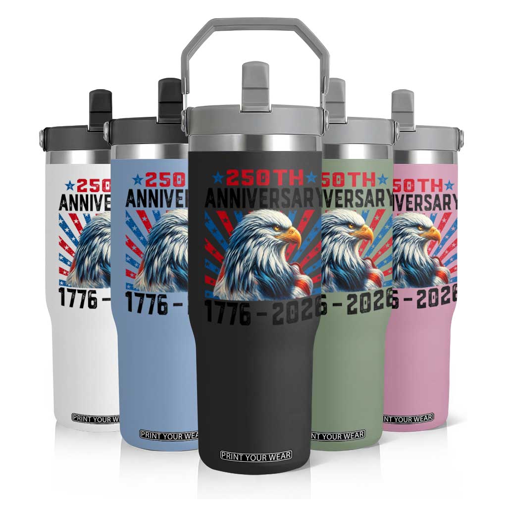 Eagle Flag America 250 Flip Straw Tumbler 1776-2026 250th Birthday TS10 Print Your Wear