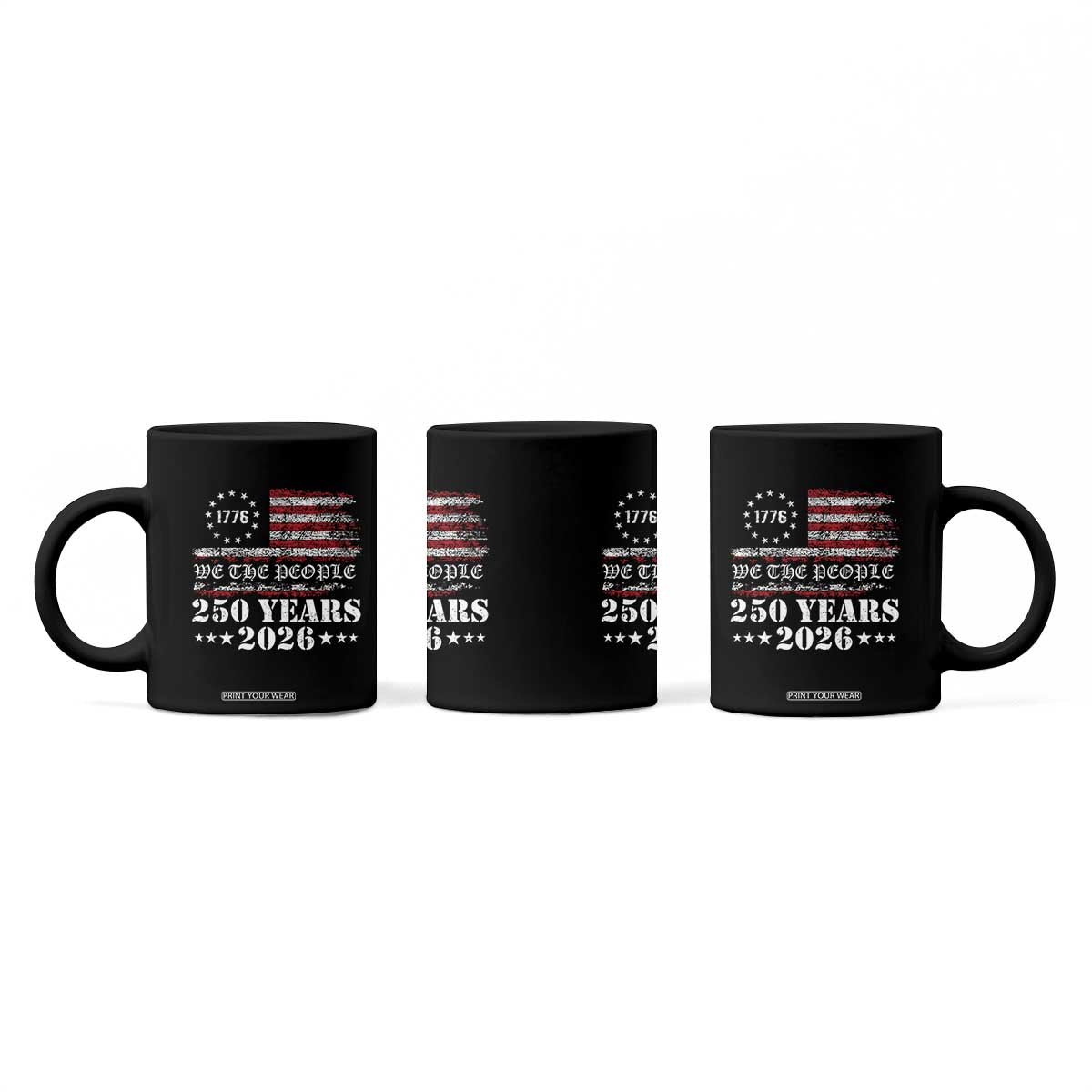 250 Years America Flag Coffee Mug USA 250th Anniversary Patriotic We The People 1776 2026 TS10 Print Your Wear