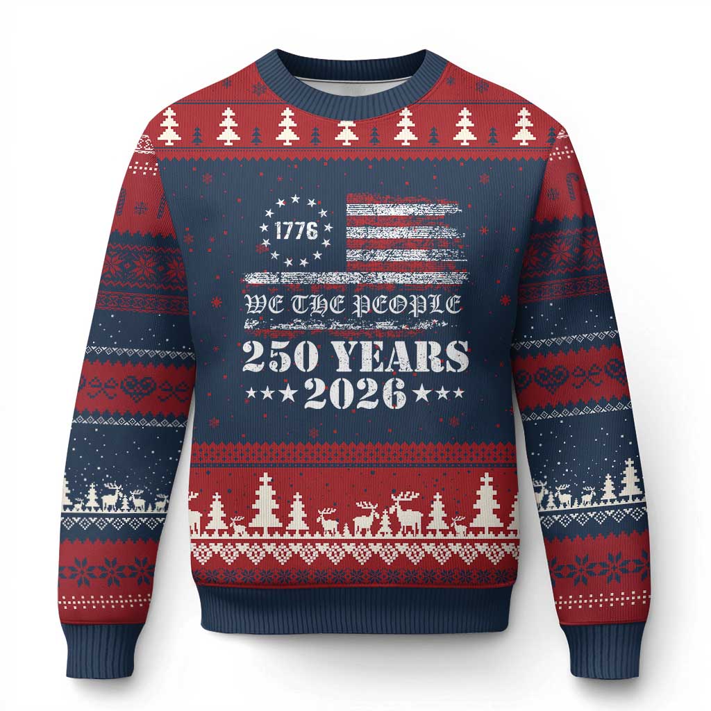 250 Years America Flag Ugly Christmas Sweater USA 250th Anniversary Patriotic We The People 1776 2026 TS10 Navy Red Print Your Wear