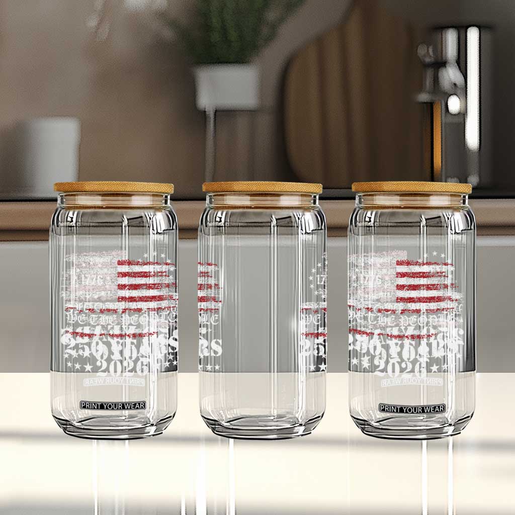 250 Years America Flag Glass Can USA 250th Anniversary Patriotic We The People 1776 2026 TS10 Print Your Wear