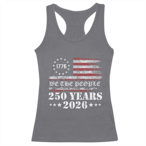 250 Years America Flag Racerback Tank Top USA 250th Anniversary Patriotic We The People 1776 2026 TS10 Charcoal Print Your Wear