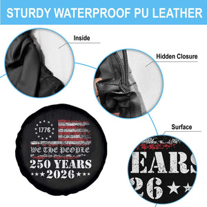 250 Years America Flag Spare Tire Cover USA 250th Anniversary Patriotic We The People 1776 2026 TS10 Print Your Wear