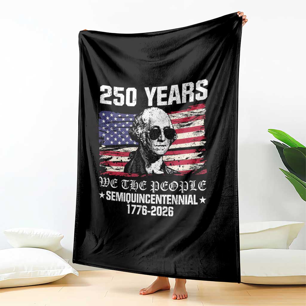 250 Years America Flag Throw Blanket George Washington 1776 2026 USA 250th Anniversary Patriotic TS10 Print Your Wear