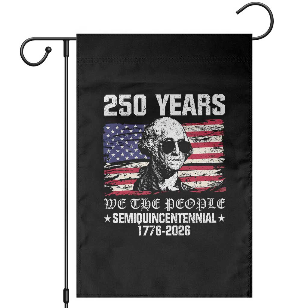 250 Years America Flag Garden Flag George Washington 1776 2026 USA 250th Anniversary Patriotic TS10 Black Print Your Wear