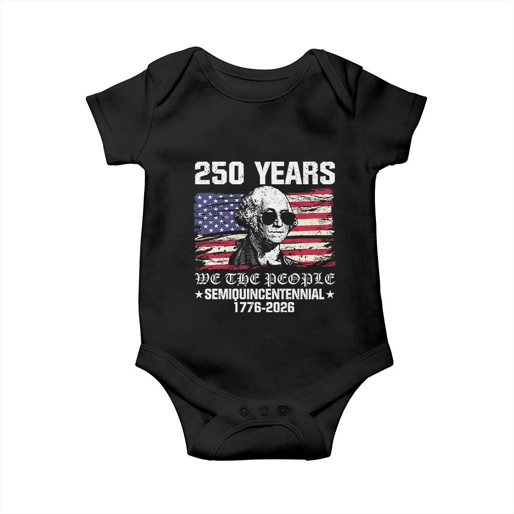 250 Years America Flag Baby Onesie George Washington 1776 2026 USA 250th Anniversary Patriotic TS10 Black Print Your Wear