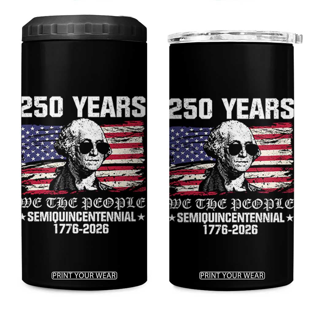 250 Years America Flag 4 in 1 Can Cooler Tumbler George Washington 1776 2026 USA 250th Anniversary Patriotic TS10 One Size: 16 oz Black Print Your Wear
