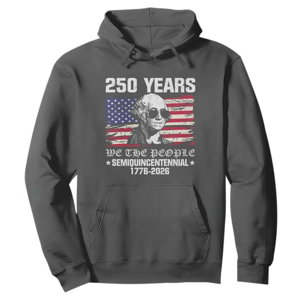 250 Years America Flag Hoodie George Washington 1776 2026 USA 250th Anniversary Patriotic TS10 Dark Heather Print Your Wear