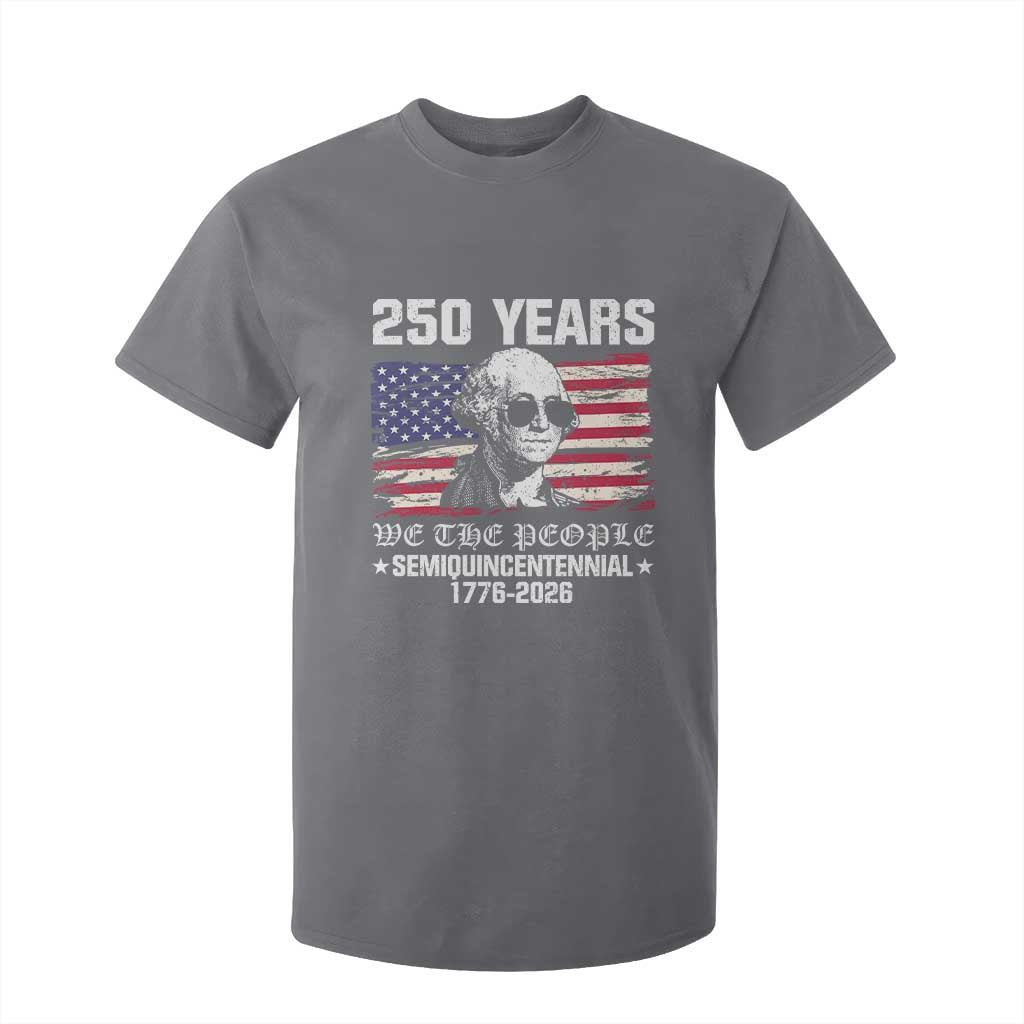 250 Years America Flag T Shirt For Kid George Washington 1776 2026 USA 250th Anniversary Patriotic TS10 Charcoal Print Your Wear