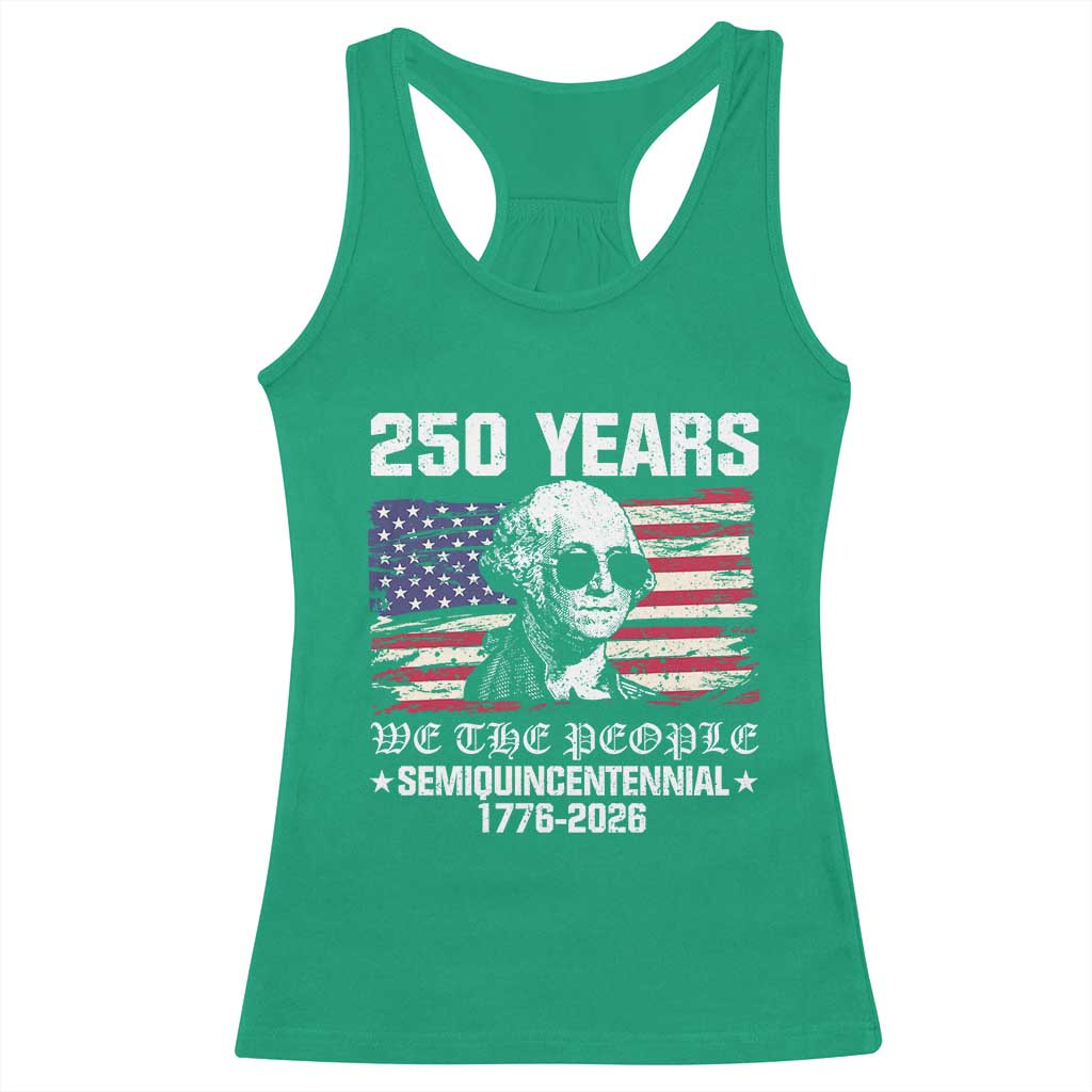 250 Years America Flag Racerback Tank Top George Washington 1776 2026 USA 250th Anniversary Patriotic TS10 Irish Green Print Your Wear
