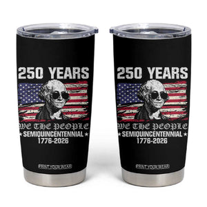250 Years America Flag Tumbler Cup George Washington 1776 2026 USA 250th Anniversary Patriotic TS10 Black Print Your Wear