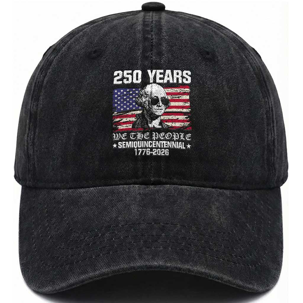 250 Years America Flag Washed Cotton Baseball Cap George Washington 1776 2026 USA 250th Anniversary Patriotic TS10 Washed Cap Universal Fit Black Print Your Wear