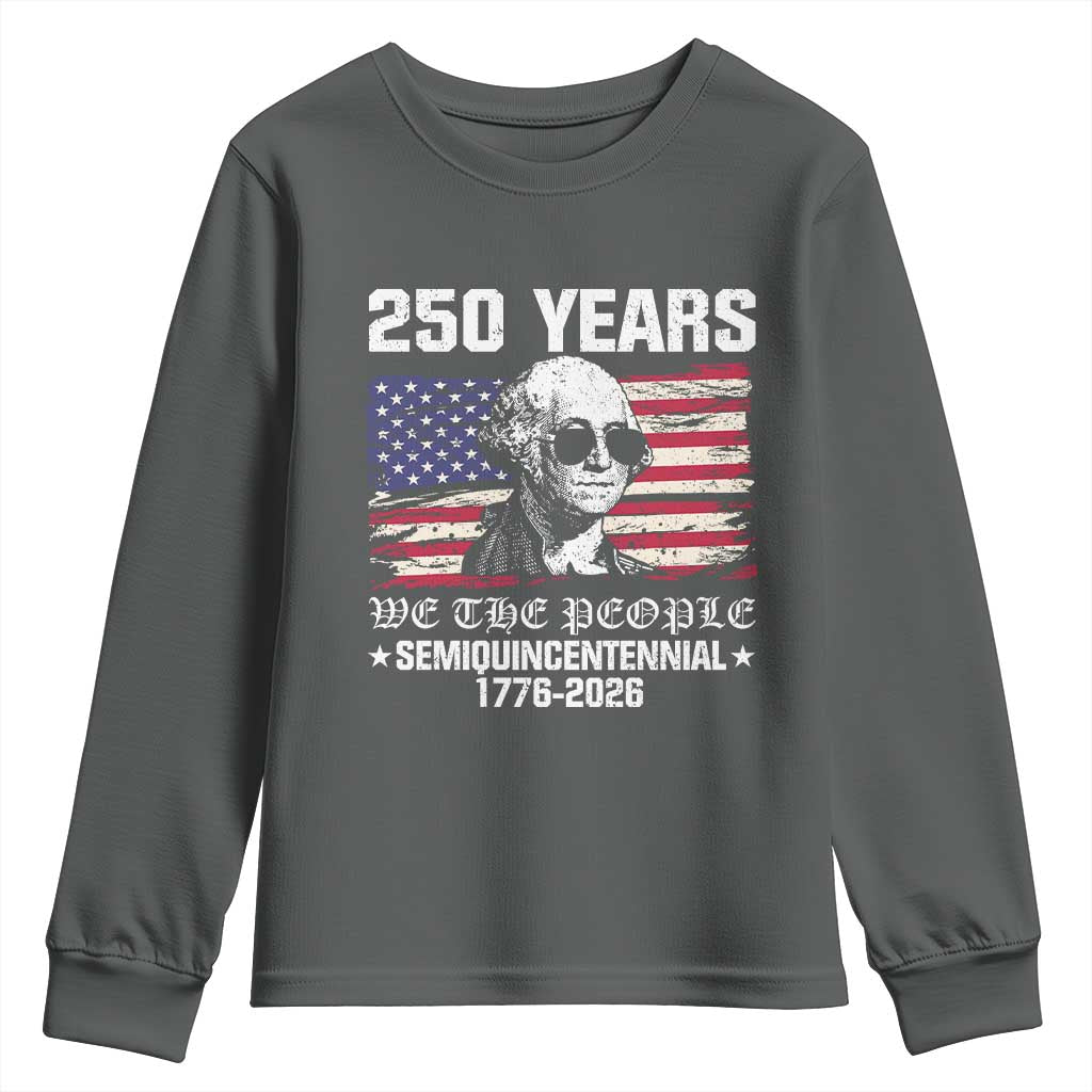 250 Years America Flag Youth Sweatshirt George Washington 1776 2026 USA 250th Anniversary Patriotic TS10 Dark Heather Print Your Wear